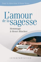 Charger l'image dans la galerie, L’Amour de la sagesse – Hommage à Henri Blocher – Alain Nisus 