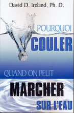 Charger l'image dans la galerie, Pourquoi couler quand on peut marcher sur l'eau ?