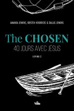 Charger l'image dans la galerie, The Chosen - 40 jours avec Jésus - Livre 2