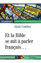 Load image into Gallery viewer, Et la bible se mit à parler francais (À VENIR)