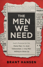 Load image into Gallery viewer, The Men We Need