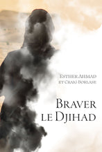 Charger l'image dans la galerie, Braver le djihad