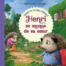 Charger l'image dans la galerie, Henri se moque de sa soeur - Quand tu te sens coupable