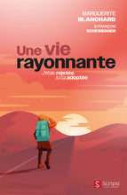 Charger l'image dans la galerie, Une vie rayonnante
