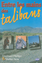 Charger l'image dans la galerie, Entre les mains des talibans