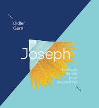 Charger l'image dans la galerie, Joseph. Exemple de vie pour aujourd’hui