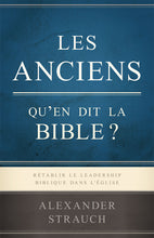 Charger l'image dans la galerie, Les anciens, qu’en dit la Bible ?