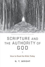 Charger l'image dans la galerie, Scripture and the Authority of God: How to Read the Bible today