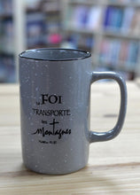 Charger l'image dans la galerie, Tasse - Foi transporte les montagnes