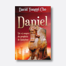 Charger l'image dans la galerie, Daniel, Vie Et Songes du Prophete De Babylone- David Yonggi Cho