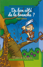 Charger l'image dans la galerie, Du bon côté de la branche ? Fables de la Jungle volume 2