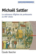 Load image into Gallery viewer, Michael Sattler