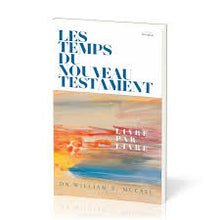 Charger l'image dans la galerie, Les Temps du Nouveau Testament - Dr.William E.Mccall