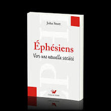 Charger l'image dans la galerie, Éphésiens – Vers une nouvelle société – John Stott