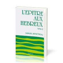 Charger l'image dans la galerie, L’Épître aux Hébreux – Tome 2 – Samuel Bénétreau