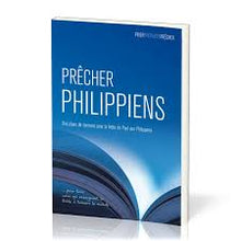Load image into Gallery viewer, Prêcher Philippiens – Des plans de sermons pour la lettre de Paul aux Philippiens – Phil Crowter