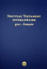 Load image into Gallery viewer, Greek-French Interlinear New Testament