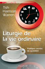 Load image into Gallery viewer, Liturgy of Ordinary Life