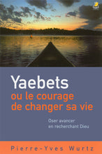 Load image into Gallery viewer, Yaebets or the courage to change your life