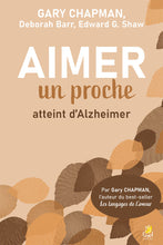 Load image into Gallery viewer, Loving a loved one with Alzheimer's