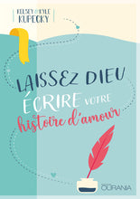 Charger l'image dans la galerie, Laissez Dieu écrire votre histoire d’amour