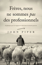 Charger l'image dans la galerie, Frères, nous ne sommes pas des professionnels