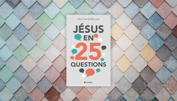 Jesus in 25 questions