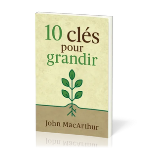 10 clés pour grandir