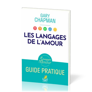 The Languages ​​of Love - A Practical Guide