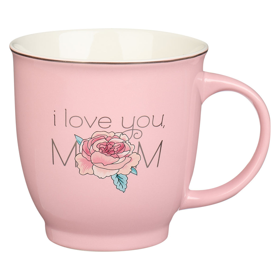 Mug - Petal Pink I Love You Mom