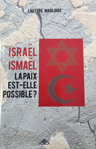 Israel: Ismael, la paix est-elle possible?