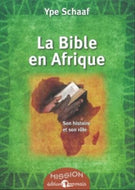 La Bible en Afrique : Son histoire et son rôle