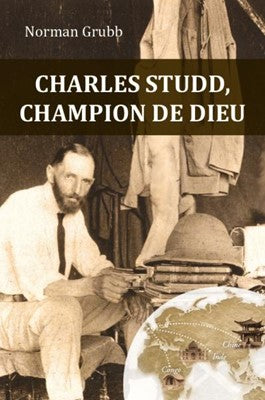 Charles Studd, God's Champion