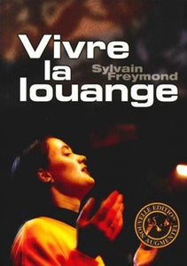 Vivre la louange