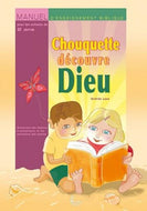 Chouquette Discovers God: Bible Teaching Manual for 2-Year-Olds