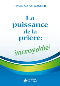La puissance de la prière: incroyable !
