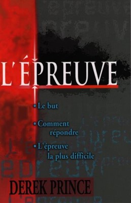 L'épreuve : Le but - Comment répondre - L'épreuve la plus difficile