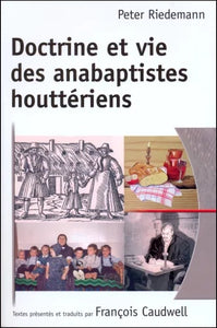 Doctrine et vie des anabaptistes houttériens