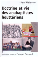 Doctrine et vie des anabaptistes houttériens