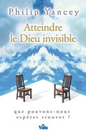 Atteindre le Dieu invisible : Que pouvons-nous espérer trouver ?