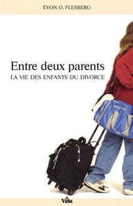 Entre deux parents : La vie des enfants du divorce