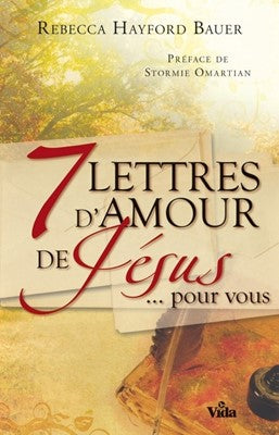 7 lettres d'amour de Jésus ... pour vous