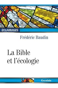 Bible et l'écologie 2e Édition