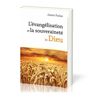 L'évangélisation et la souveraineté de Dieu