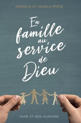 In the family in the service of God: living and not surviving