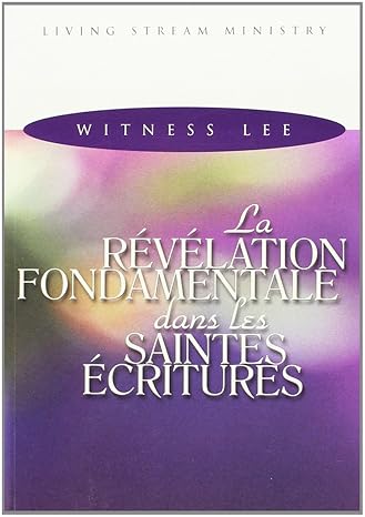 La Révélation Fondamentale dans les Saintes Écritures