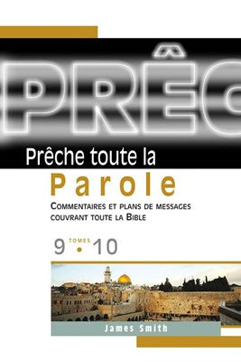 Prêche toute la Parole Tome 9 et 10