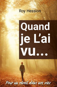 Quand je l'ai vu... Là où le réveil commence