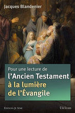 Load image into Gallery viewer, For a Reading of the Old Testament in the Light of the Gospel – Jacques Blandenier

