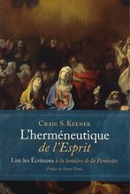 Charger l'image dans la galerie, L'herméneutique de l'Esprit: Lire les écritures à la lumière de la Pentecôte
